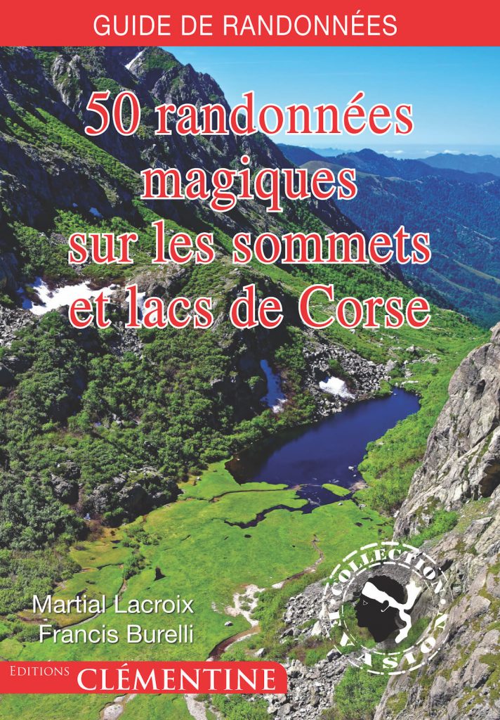 50 randonnées magiques sur les sommets et lacs de Corse