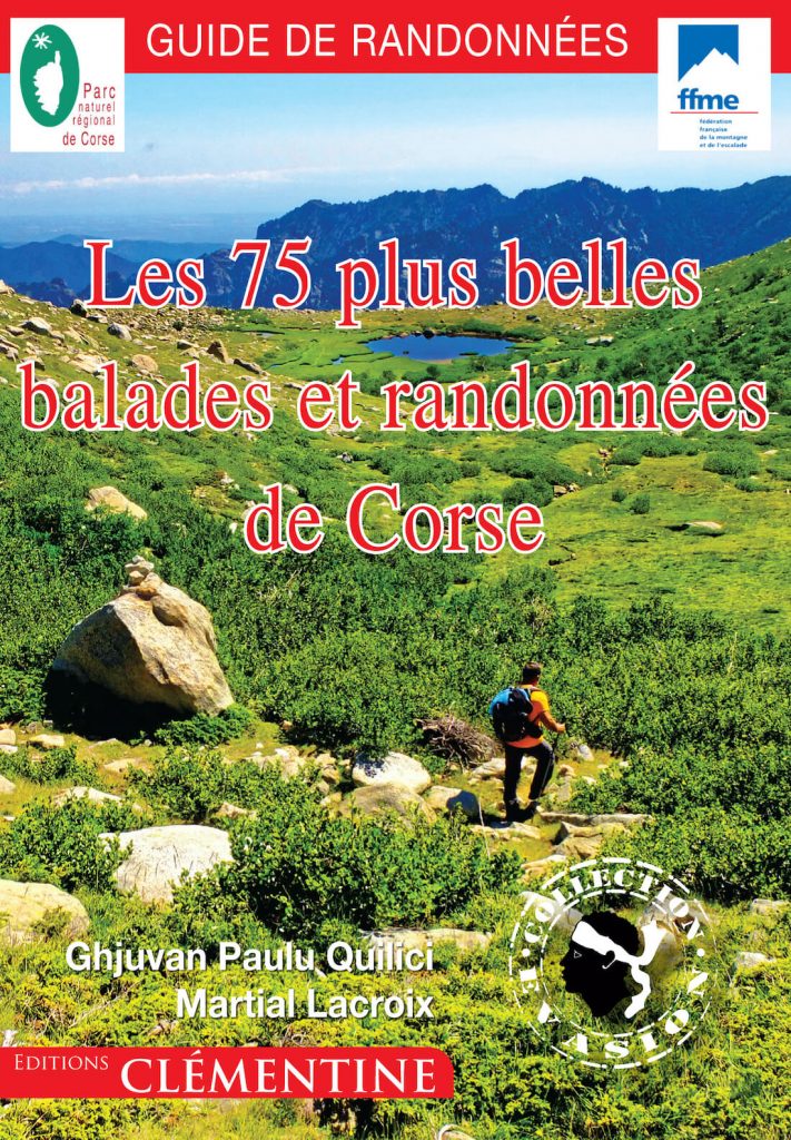 Les 75 plus belles balades et randonnées de Corse